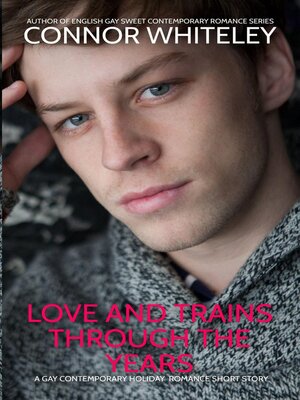 cover image of Love and Trains Through the Years